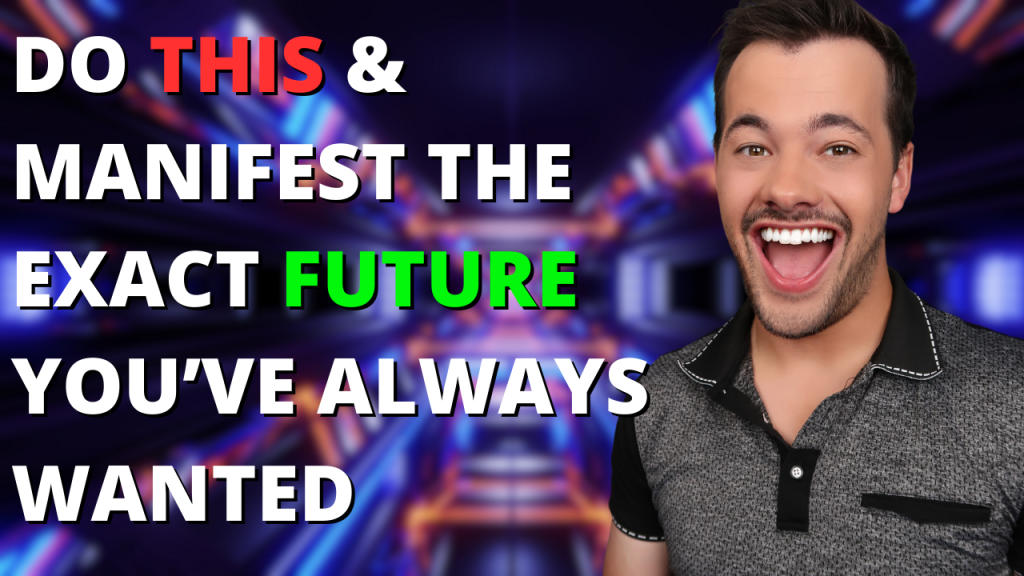 DO THIS & MANIFEST THE EXACT FUTURE YOU’VE ALWAYS WANTED Abraham Hicks