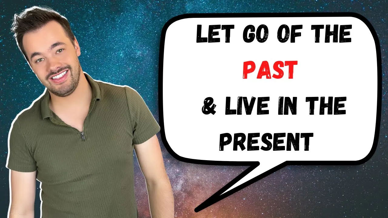 how to let go of the past and live in the present moment
